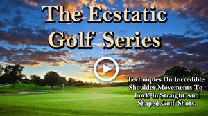 The Ecstatic Golf Series Video Set