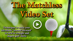 Matchless Video Set